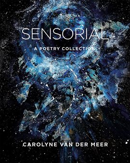 Cover image for Sensorial: A Poetry Collection
