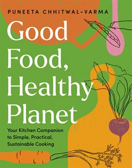 Cover image for Good Food, Healthy Planet