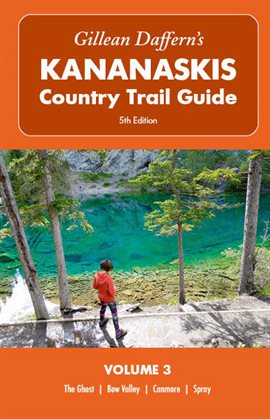 Cover image for Gillean Daffern's Kananaskis Country Trail Guide: Volume 3