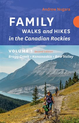 Cover image for Family Walks & Hikes Canadian Rockies, Volume 1