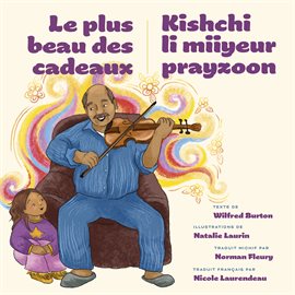 Le Plus Beau Des Cadeaux / Kishchi LI Miiyeur Prayzoon Le Plus Beau Des Cadeaux / Kishchi LI Miiyeur Prayzoon