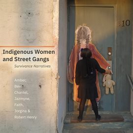 Cover image for Indigenous Women and Street Gangs