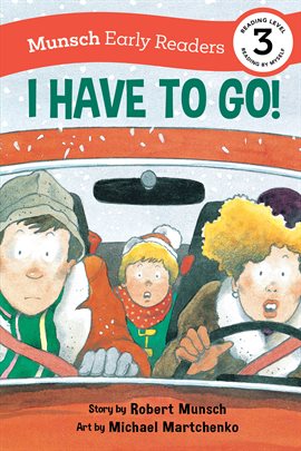 Cover image for I Have to Go! Early Reader