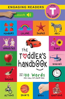 Cover image for The Toddler's Handbook: Interactive (300 Sounds) Numbers, Colors, Shapes, Sizes, ABC Animals, Opp