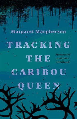 Cover image for Tracking the Caribou Queen