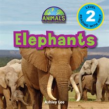Elephants (Engaging Readers, Level 2)