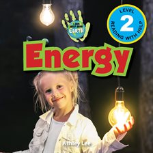 Energy: I Can Help Save Earth (Engaging Readers, Level 2)