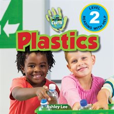 Cover image for Plastics: I Can Help Save Earth (Engaging Readers, Level 2)