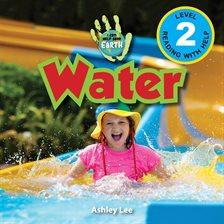 Water: I Can Help Save Earth (Engaging Readers, Level 2)