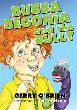 Imagen de portada para Bubba Begonia and the Bully