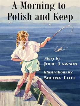 Cover image for A Morning To Polish And Keep