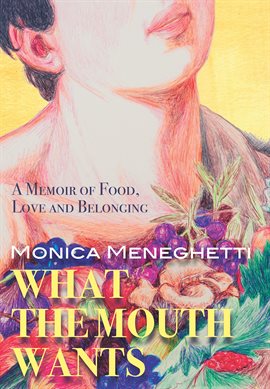 Cover image for What the Mouth Wants