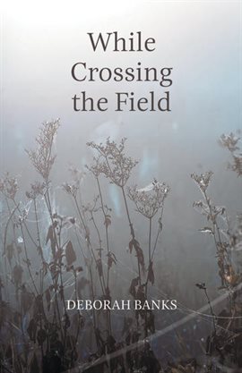 Imagen de portada para While Crossing the Field