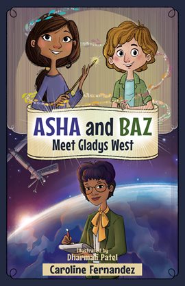 Imagen de portada para Asha and Baz Meet Gladys West
