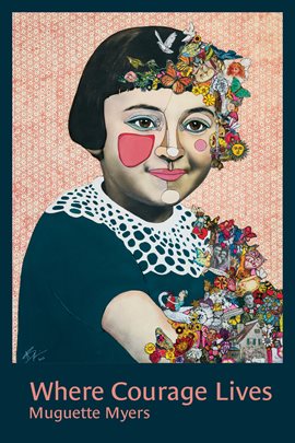 Where Courage Lives Where Courage Lives