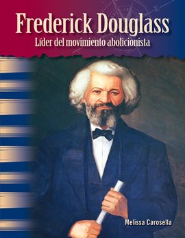 Imagen de portada para Frederick Douglass: Líder del movimiento abolicionista