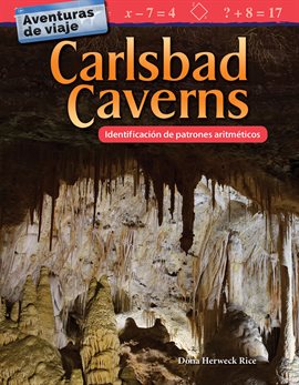 Cover image for Aventuras de viaje: Carlsbad Caverns: Identificación de patrones aritméticos