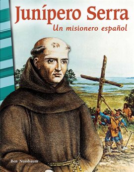 Cover image for Junípero Serra: Un misionero español