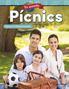 Cover image for Tu mundo: Picnics: Figuras tridimensionales