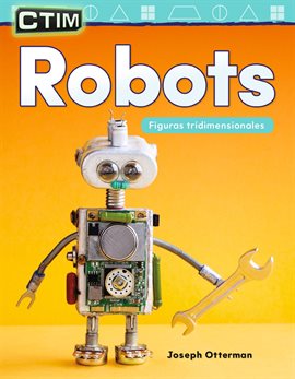 Cover image for CTIM: Robots: Figuras tridimensionales
