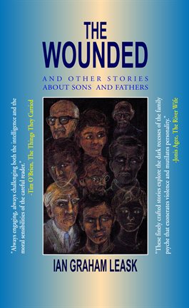 Imagen de portada para The Wounded & Other Stories About Sons and Fathers