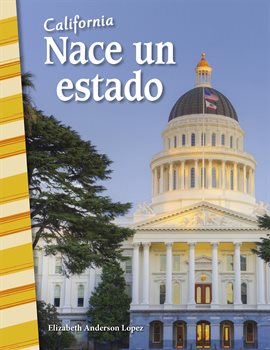 Cover image for California: Nace un estado