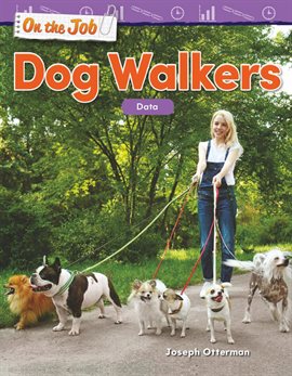 Cover image for On the Job: Dog Walkers: Data