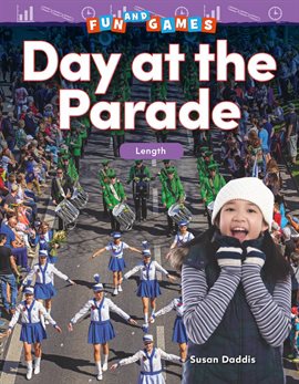 Cover image for Fun and Games: Day at the Parade: Length