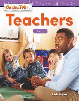 Cover image for On the Job: Teachers: Time