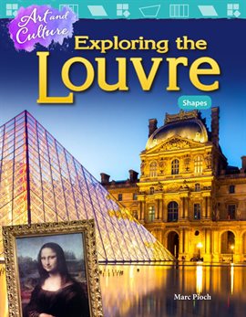 Cover image for Art and Culture: Exploring the Louvre: Shapes