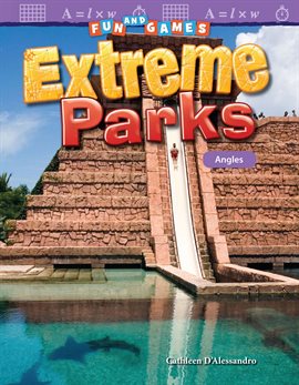 Cover image for Fun and Games: Extreme Parks: Angles