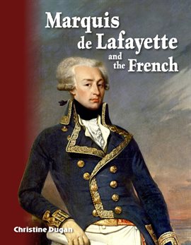 Cover image for Marquis de Lafayette and the French