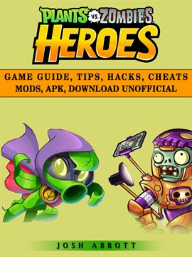Cover image for Plants vs Zombies Heroes Game Guide, Tips, Hacks, Cheats Mods, Apk, Download Unofficial