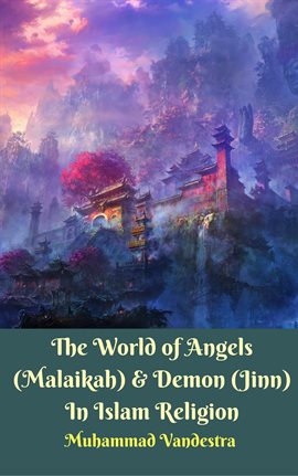 Cover image for The World of Angels (Malaikah) & Demon (Jinn) In Islam Religion