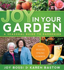 Imagen de portada para Joy in Your Garden: A Seasonal Guide to Gardening