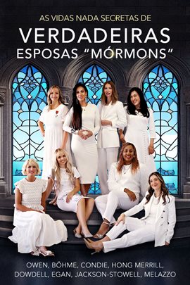 As Vidas Nada Secretas de Verdadeiras Esposas "Mórmons"