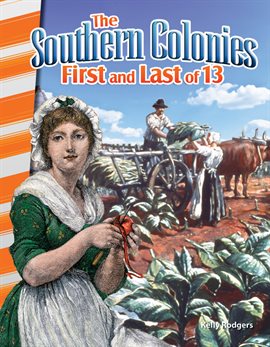 Cover image for The Southern Colonies First and Last of 13