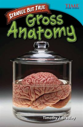 Cover image for Strange But True: Gross Anatomy
