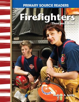 Imagen de portada para Firefighters Then and Now