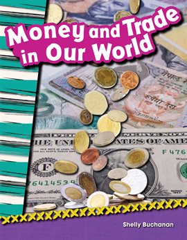 Cover image for Money and Trade in Our World
