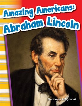 Cover image for Amazing Americans: Abraham Lincoln