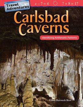 Cover image for Travel Adventures: Carlsbad Caverns Identifying Arithmetic Patterns