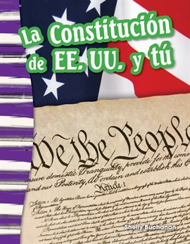 Cover image for La Constitución de EE. UU. y tú