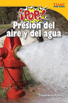 Cover image for ¡Pop! Presión del aire y del agua