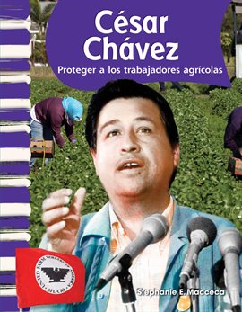 Cover image for César Chávez: Proteger a los trabajadores agrícolas