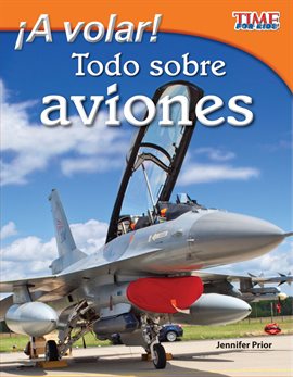 Cover image for ¡A Volar! Todo Sobre Aviones