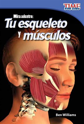 Cover image for Mira adentro: Tu esqueleto y músculos