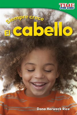 Cover image for Siempre Crece: El Cabello