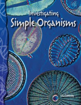 Cover image for Investigating Simple Organisms