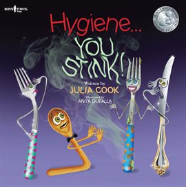 Cover image for Hygiene…You Stink!